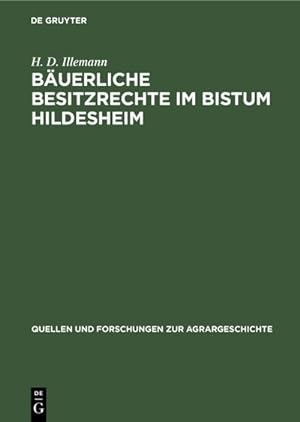 Bild des Verkufers fr Buerliche Besitzrechte im Bistum Hildesheim zum Verkauf von BuchWeltWeit Ludwig Meier e.K.