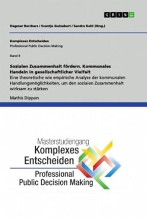 Immagine del venditore per Sozialen Zusammenhalt frdern. Kommunales Handeln in gesellschaftlicher Vielfalt venduto da BuchWeltWeit Ludwig Meier e.K.