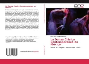 Bild des Verkufers fr La Danza Clsica Contempornea en Mxico zum Verkauf von BuchWeltWeit Ludwig Meier e.K.