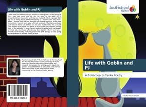 Imagen del vendedor de Life with Goblin and PJ a la venta por BuchWeltWeit Ludwig Meier e.K.