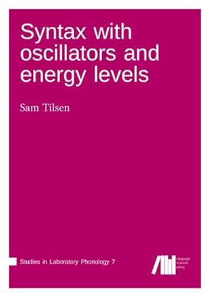 Seller image for Syntax with oscillators and energy levels for sale by BuchWeltWeit Ludwig Meier e.K.