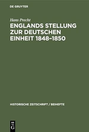 Seller image for Englands Stellung zur Deutschen Einheit 18481850 for sale by BuchWeltWeit Ludwig Meier e.K.