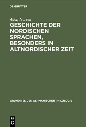 Imagen del vendedor de Geschichte der nordischen Sprachen, besonders in altnordischer Zeit a la venta por BuchWeltWeit Ludwig Meier e.K.