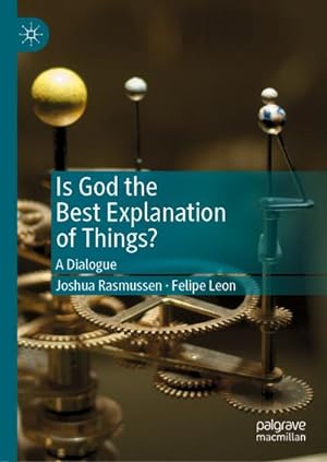 Bild des Verkufers fr Is God the Best Explanation of Things? zum Verkauf von BuchWeltWeit Ludwig Meier e.K.