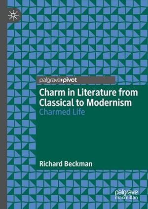 Seller image for Charm in Literature from Classical to Modernism for sale by BuchWeltWeit Ludwig Meier e.K.