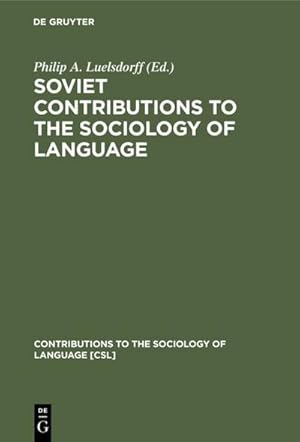 Seller image for Soviet Contributions to the Sociology of Language for sale by BuchWeltWeit Ludwig Meier e.K.