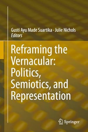 Seller image for Reframing the Vernacular: Politics, Semiotics, and Representation for sale by BuchWeltWeit Ludwig Meier e.K.