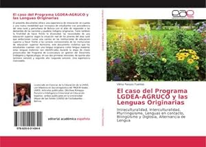 Seller image for El caso del Programa LGDEA-AGRUCO y las Lenguas Originarias for sale by BuchWeltWeit Ludwig Meier e.K.
