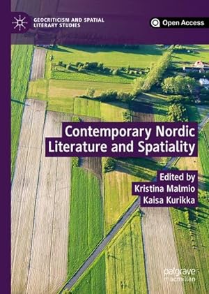 Image du vendeur pour Contemporary Nordic Literature and Spatiality mis en vente par BuchWeltWeit Ludwig Meier e.K.
