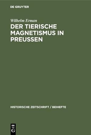 Seller image for Der Tierische Magnetismus in Preussen for sale by BuchWeltWeit Ludwig Meier e.K.