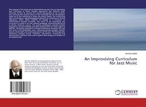 Image du vendeur pour An Improvising Curriculum for Jazz Music mis en vente par BuchWeltWeit Ludwig Meier e.K.