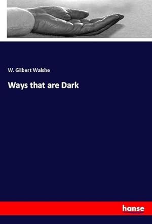 Seller image for Ways that are Dark for sale by BuchWeltWeit Ludwig Meier e.K.