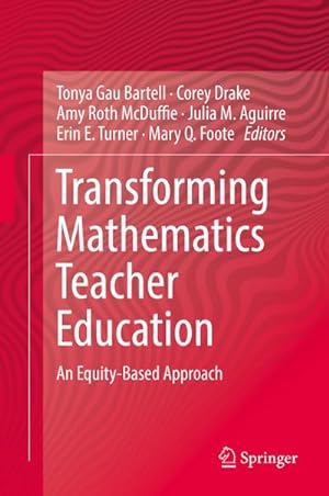Seller image for Transforming Mathematics Teacher Education for sale by BuchWeltWeit Ludwig Meier e.K.