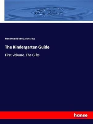 Image du vendeur pour The Kindergarten Guide mis en vente par BuchWeltWeit Ludwig Meier e.K.