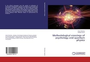 Image du vendeur pour Methodological crossings of psychology and quantum physics mis en vente par BuchWeltWeit Ludwig Meier e.K.