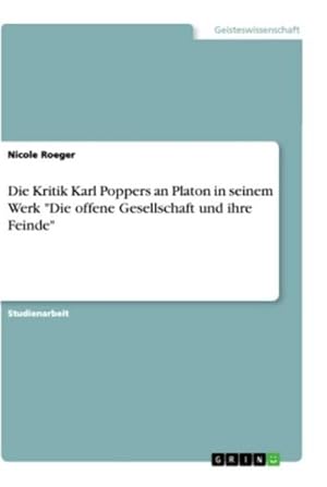 Seller image for Die Kritik Karl Poppers an Platon in seinem Werk "Die offene Gesellschaft und ihre Feinde" for sale by BuchWeltWeit Ludwig Meier e.K.