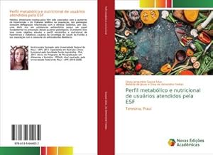 Immagine del venditore per Perfil metablico e nutricional de usurios atendidos pela ESF venduto da BuchWeltWeit Ludwig Meier e.K.