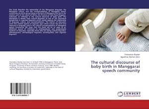 Seller image for The cultural discourse of baby birth in Manggarai speech community for sale by BuchWeltWeit Ludwig Meier e.K.