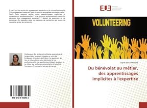 Image du vendeur pour Du bnvolat au mtier, des apprentissages implicites  l'expertise mis en vente par BuchWeltWeit Ludwig Meier e.K.