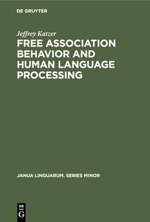 Immagine del venditore per Free Association Behavior and Human Language Processing venduto da BuchWeltWeit Ludwig Meier e.K.