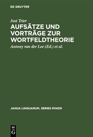 Image du vendeur pour Aufstze und Vortrge zur Wortfeldtheorie mis en vente par BuchWeltWeit Ludwig Meier e.K.