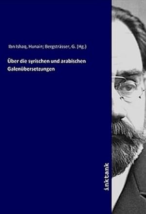 Seller image for ber die syrischen und arabischen Galenbersetzungen for sale by BuchWeltWeit Ludwig Meier e.K.