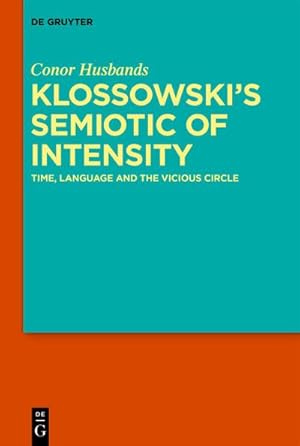 Image du vendeur pour Klossowski's Semiotic of Intensity mis en vente par BuchWeltWeit Ludwig Meier e.K.