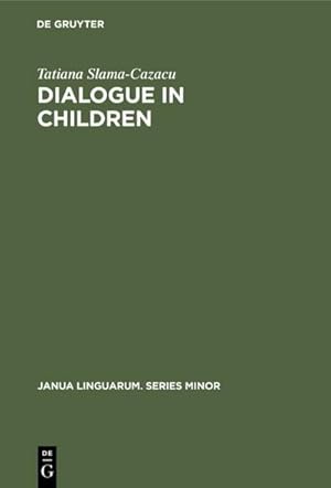Seller image for Dialogue in Children for sale by BuchWeltWeit Ludwig Meier e.K.