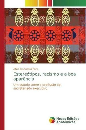 Seller image for Esteretipos, racismo e a boa aparncia for sale by BuchWeltWeit Ludwig Meier e.K.