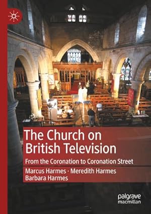 Imagen del vendedor de The Church on British Television a la venta por BuchWeltWeit Ludwig Meier e.K.