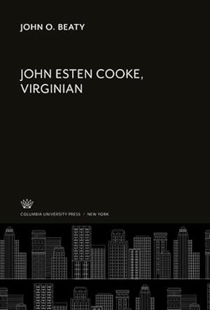 Seller image for John Esten Cooke, Virginian for sale by BuchWeltWeit Ludwig Meier e.K.