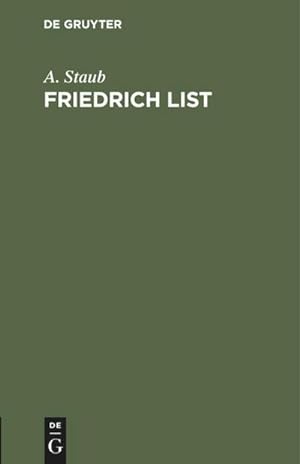 Image du vendeur pour Friedrich List mis en vente par BuchWeltWeit Ludwig Meier e.K.