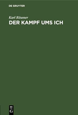 Image du vendeur pour Der Kampf ums Ich mis en vente par BuchWeltWeit Ludwig Meier e.K.
