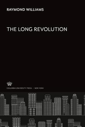 Seller image for The Long Revolution for sale by BuchWeltWeit Ludwig Meier e.K.