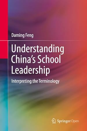 Imagen del vendedor de Understanding China's School Leadership a la venta por BuchWeltWeit Ludwig Meier e.K.