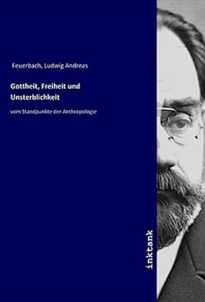 Seller image for Gottheit, Freiheit und Unsterblichkeit for sale by BuchWeltWeit Ludwig Meier e.K.