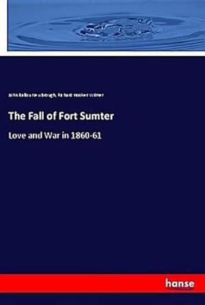 Image du vendeur pour The Fall of Fort Sumter mis en vente par BuchWeltWeit Ludwig Meier e.K.