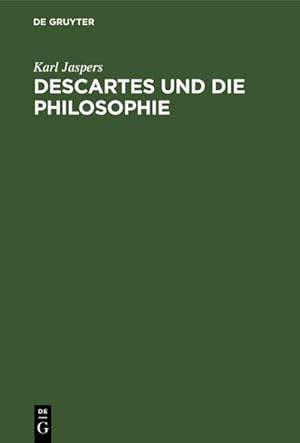 Seller image for Descartes und die Philosophie for sale by BuchWeltWeit Ludwig Meier e.K.
