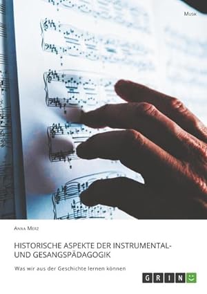 Seller image for Historische Aspekte der Instrumental- und Gesangspdagogik for sale by BuchWeltWeit Ludwig Meier e.K.