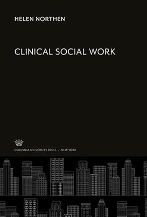 Bild des Verkufers fr Clinical Social Work zum Verkauf von BuchWeltWeit Ludwig Meier e.K.