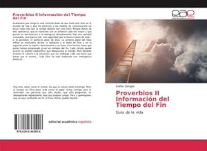 Seller image for Proverbios II Informacin del Tiempo del Fin for sale by BuchWeltWeit Ludwig Meier e.K.