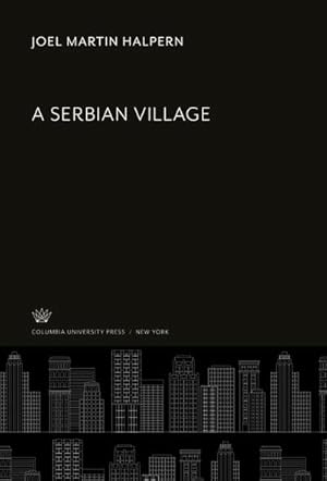 Seller image for A Serbian Village for sale by BuchWeltWeit Ludwig Meier e.K.