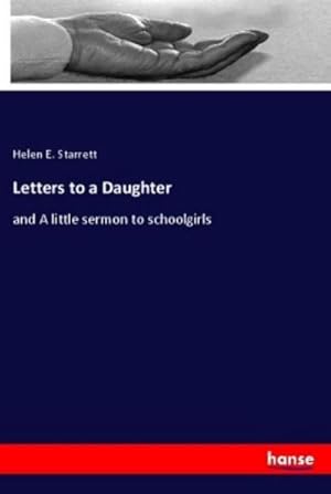 Imagen del vendedor de Letters to a Daughter a la venta por BuchWeltWeit Ludwig Meier e.K.