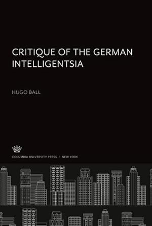 Imagen del vendedor de Critique of the German Intelligentsia a la venta por BuchWeltWeit Ludwig Meier e.K.