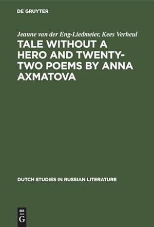 Image du vendeur pour Tale without a Hero and Twenty-Two Poems by Anna Axmatova mis en vente par BuchWeltWeit Ludwig Meier e.K.