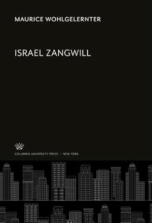 Seller image for Israel Zangwill for sale by BuchWeltWeit Ludwig Meier e.K.