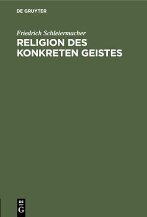 Seller image for Religion des Konkreten Geistes for sale by BuchWeltWeit Ludwig Meier e.K.