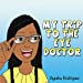 Imagen del vendedor de My Trip to the Eye Doctor by Rodriguez, Ayesha [Paperback ] a la venta por booksXpress