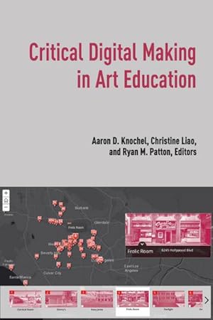 Image du vendeur pour Critical Digital Making in Art Education mis en vente par BuchWeltWeit Ludwig Meier e.K.