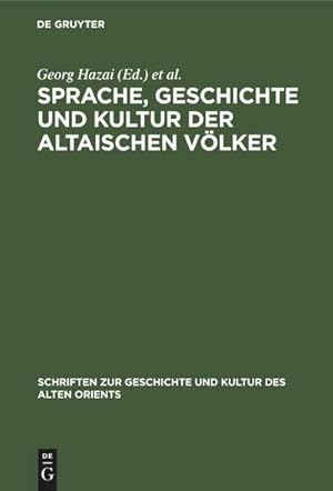 Image du vendeur pour Sprache, Geschichte und Kultur der Altaischen Vlker mis en vente par BuchWeltWeit Ludwig Meier e.K.